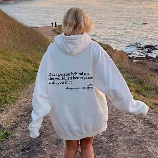 Loveel™ Dear Person Behind Me' Sweatshirt